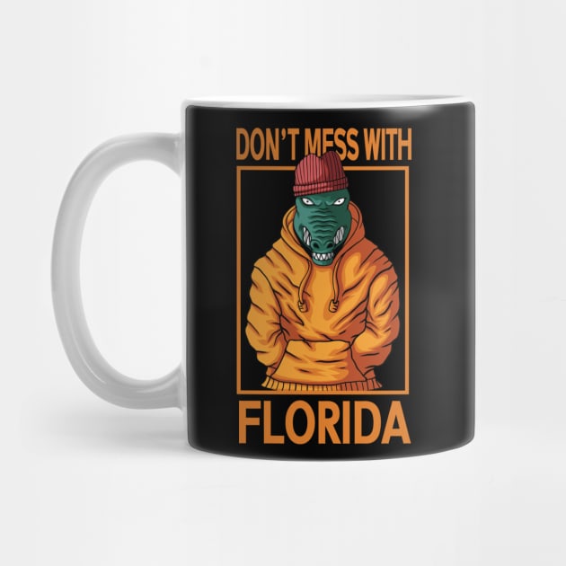 Dont Mess with florida by JayD World